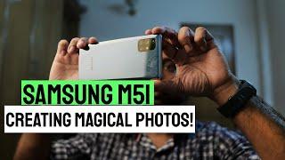 Samsung M51 Photography Tips & Tricks | Creating Magical Images!