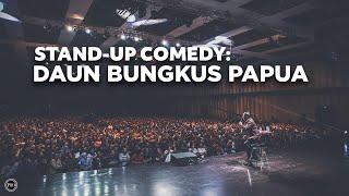 Stand-Up Comedy: DAUN BUNGKUS PAPUA