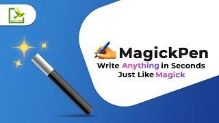 Create Anything You Desire with MagickPen