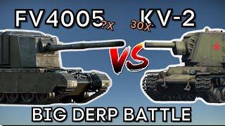 BIGGEST DERP BATTLE - FV4005 vs KV-2 - WAR THUNDER