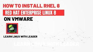 How to Install Rhel 8 on VMWare workstation