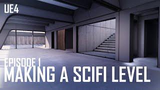 Designing a Sci-Fi Level for UNREAL ENGINE | Episode 1