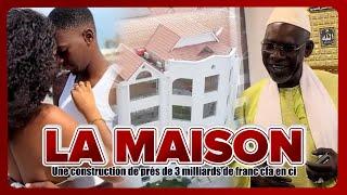 CHERIF OUSMANE MADANE HAIDARA NOUVELLE MAISON A 3 MILLIARDS .. MOUSSA KOITA UNE NOUVELLE FEMME ?