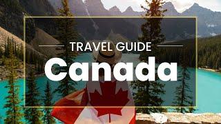 Canada dropping COVID-19 travel rules including masks: 10 Places to Visit in Canada UNDER 8 Mins