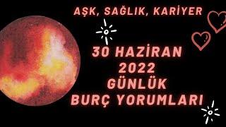 MetaBurç “ 30 Haziran 2022 Burç Yorumları ” | Günlük Burç Yorumu