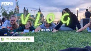 VlogFO - Rencontre du CR (août 2022)