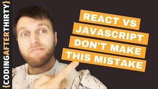 React vs Vanilla JavaScript [ when should you learn react ]