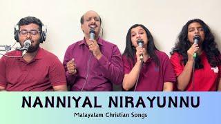 Nanniyal Nirayunnu (Cover) - Malayalam Christian Song