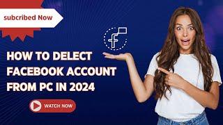 How to delect Facebook account from pc 2024 | Tech Think Solutions