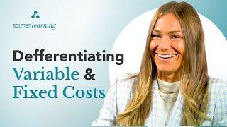 Differentiating Variable and Fixed Costs With Business Acumen