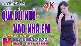 Qua Lối Nhỏ Vào Nhà Em... Nói Với Người Tình Nhạc Trữ Tình Hay Nhất 2023 - Lk Bolero Nhạc Vàng Xưa