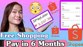 NAKAUTANG AKO KAY SHOPEE |Low Interest Rate |Pay in 6 months!