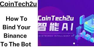 CoinTech2u: Bind Your Binance Account To The Bot Through API