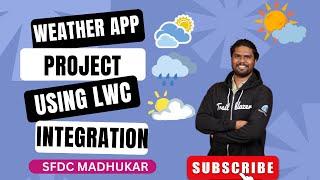 Weather API Integration | Weather API Integration using Named Credential | LWC | Apex | Integration