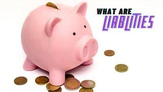 Liablities | Basics of Accounting | Little As Five Minutes