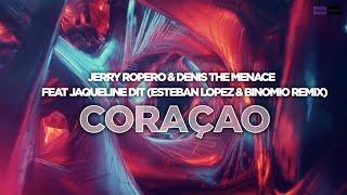 Jerry Ropero & Denis The Menace feat. Jaqueline - Coraçao (Esteban Lopez & Binomio) (Remix)