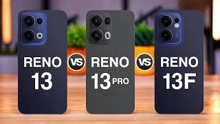 Oppo Reno 13 5G Vs Oppo Reno 13 Pro 5G Vs Oppo Reno 13F 5G