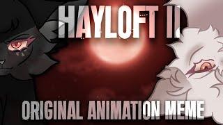 【HAYLOFT II ORIGINAL ANIMATION MEME // CROWSONG // !! Flash Warning !!】