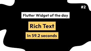 Rich Text - Flutter Widget of the day #2