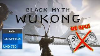 Black Myth Wukong Without Graphics Card - Intel® UHD 730