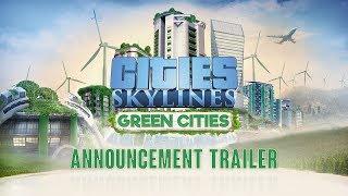 Cities: Skylines - Green Cities Gamescom Announcement Trailer