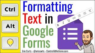 Formatting Text in Google Forms