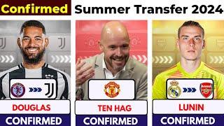  ALL CONFIRMED TRANSFER SUMMER 2024, ⏳️ Ten Hag and  United , Lunin to Arsenal , Luis to Juve ️