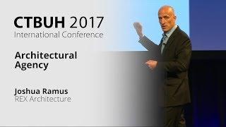 CTBUH 2017 Australia Conference - Joshua Ramus “Architectural Agency”