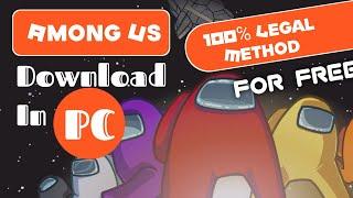 How to download Among Us On Pc For Free | 2024 Latest | 100% Legal Method | #azu #gaming