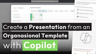 Use Copilot to create a PowerPoint Presentation from an Organizational Template