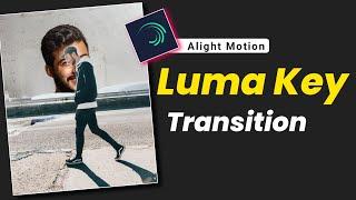 How To Do Luma Key Transition | Luma Fade Transition | Luma Key Tutorial Alight Motion