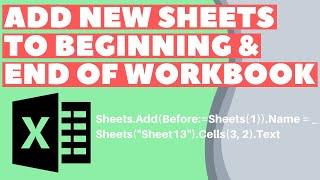 Excel VBA Macro: Add New Sheets To Beginning Or End of Workbook (With Names)