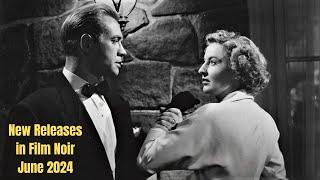 New Releases in Film Noir June 2024