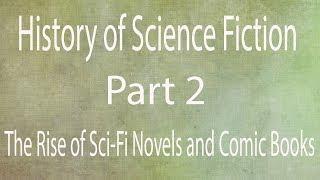 The True History of Science Fiction Novels Part 2 - Mr. Sci-Fi Original Series