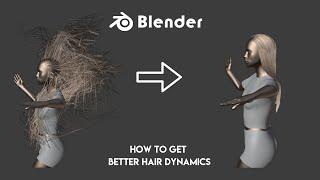 How to get Better Hair Dynamics / Simulations in Blender