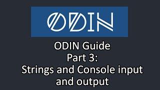 Odin Language Guide - Part 3: Strings, Console input and output