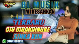 BL MUSIK MERESAHKAN  - TERBARU OJO DIBANDINGKE / SINKA XUN )