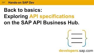 Exploring API specifications on the SAP API Business Hub