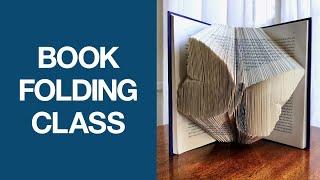 Book Folding Art Class -- Master the Basics of Book Folding