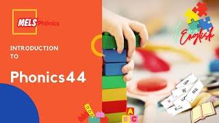 | What is Phonics 44? | The Complete 44-sound phonics learning structure for Early Reading(Training)