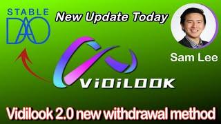 Vidilook new update today | Vidilook live 2.0 new withdrawal method | stable Dao update