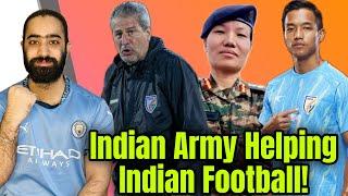 India’s Army Helping Indian Football! AIFF and Manolo Marquez Strong Statement!