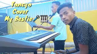 Tancyo cover my Bestie,,Festa Coremetan Venilale Rame demais 