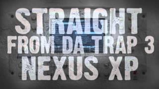 Straight From Da Trap Nexus XP Vol. 3 [FREE DOWNLOAD]