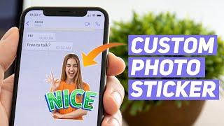 How To Create Whatsapp Stickers With Your Photo On iPhone/iPad?