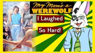 My Mom's a Werewolf - Funny Horror-Comedy - A Whole Lotta Cheese