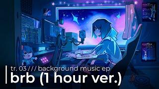 Synthion - brb (1 Hour Ver.) [Background Music EP]