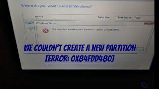 We couldn't create a new partition [Error 0x84fdd480] | Windows Installation | [Fixed]