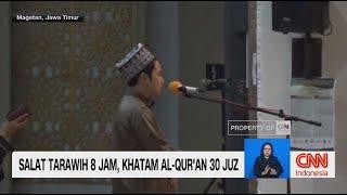 Salat Tarawih 8 Jam, Khatam Al-Qur'an 30 Juz