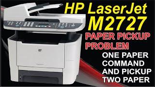 HP LaserJet M2727nf Multifunction Printer | Paper Pickup Problem | Paper Jam Problem Solved